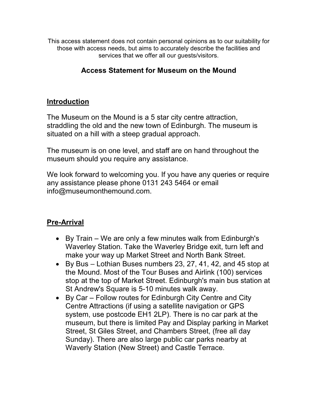 Access Statement for Museum on the Mound Introduction the Museum