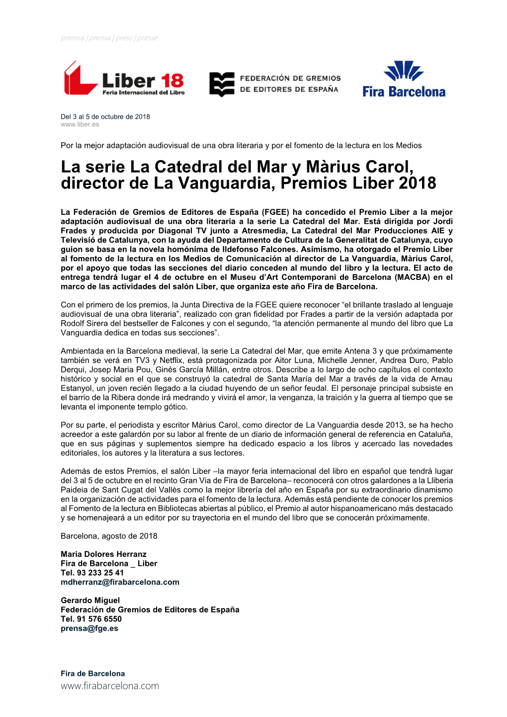 La Serie La Catedral Del Mar Y Màrius Carol, Director De La Vanguardia, Premios Liber 2018