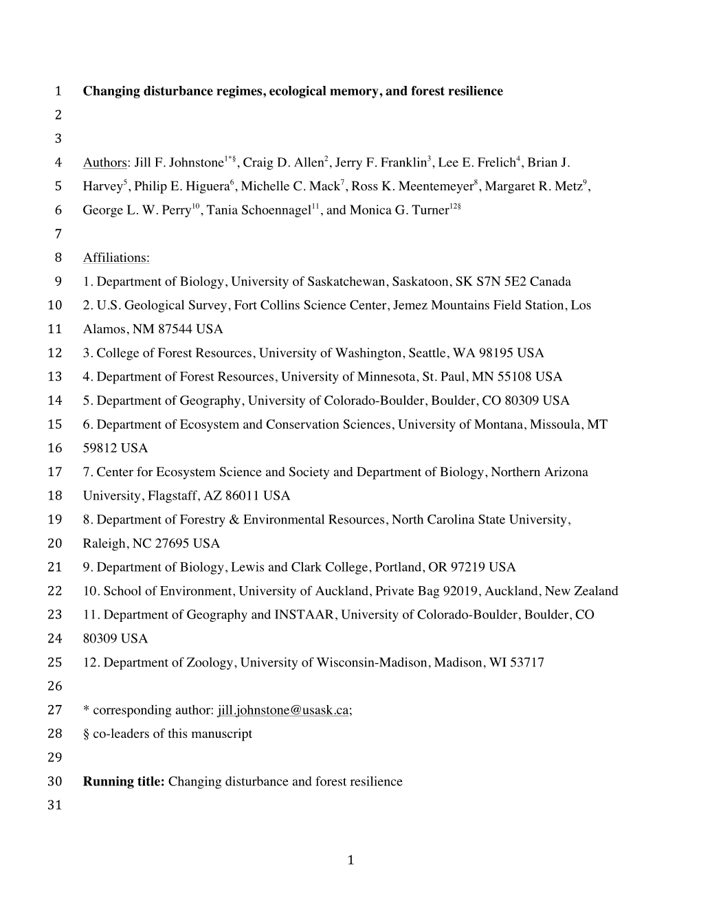 1 Changing Disturbance Regimes, Ecological Memory, and Forest Resilience 2 3 4 Authors: Jill F