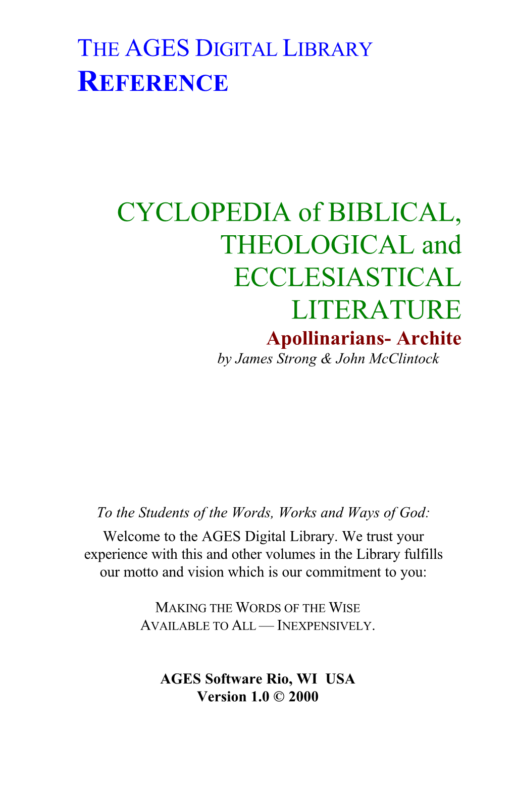 CYCLOPEDIA of BIBLICAL, THEOLOGICAL and ECCLESIASTICAL LITERATURE Apollinarians- Archite by James Strong & John Mcclintock