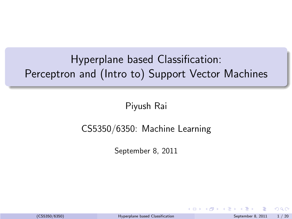 Hyperplane Based Classification: Perceptron and (Intro
