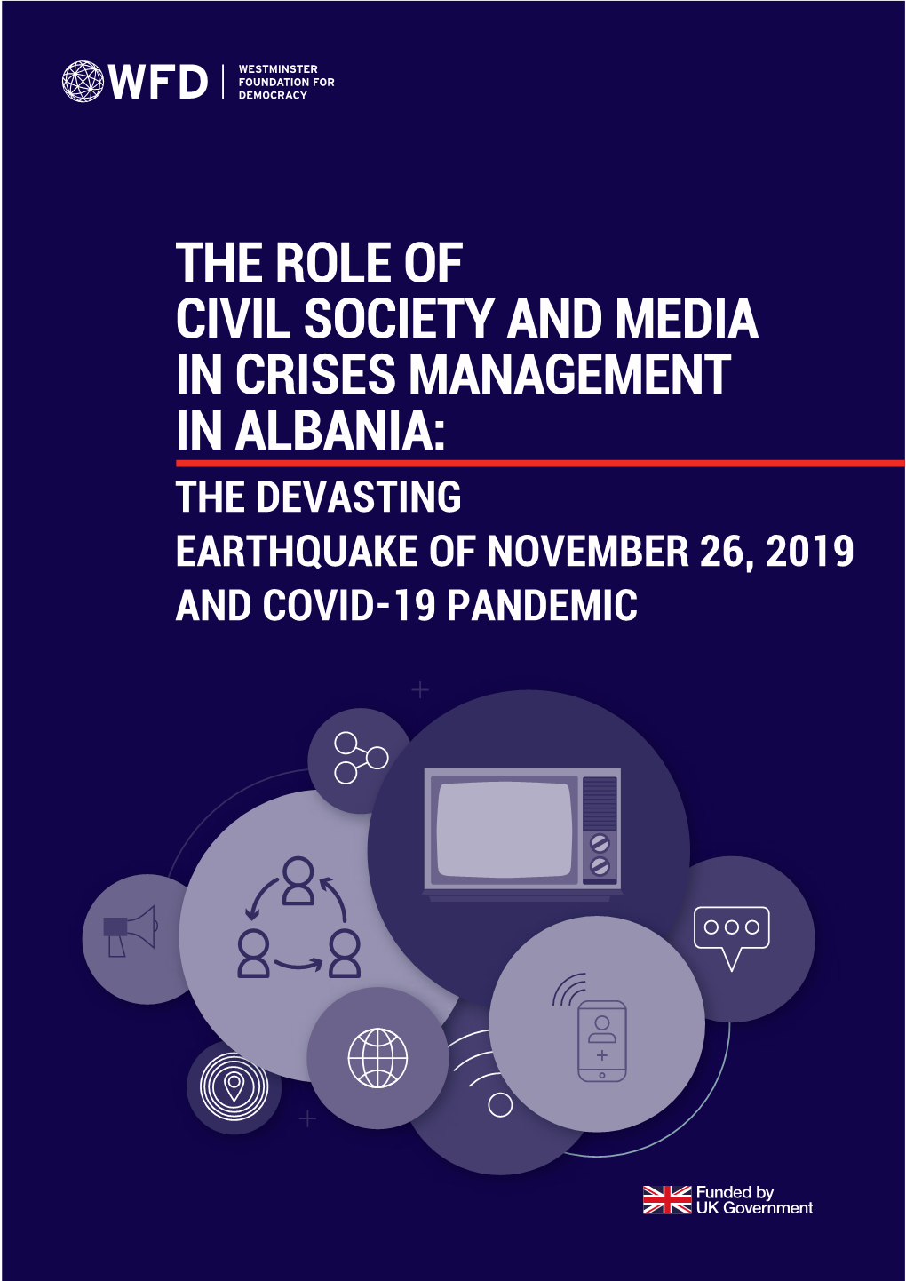 The Role of Civil Society and Media in Crises Management in Albania: the Devasting Political Earthquake of November 26, 2019 and Covid-19 Pandemic