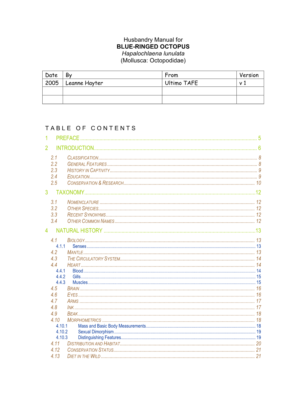 Husbandry Manual for BLUE-RINGED OCTOPUS Hapalochlaena Lunulata (Mollusca: Octopodidae)