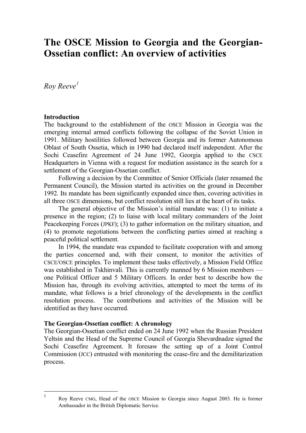 The OSCE Mission to Georgia and the Georgian- Ossetian Conflict: an Overview of Activities