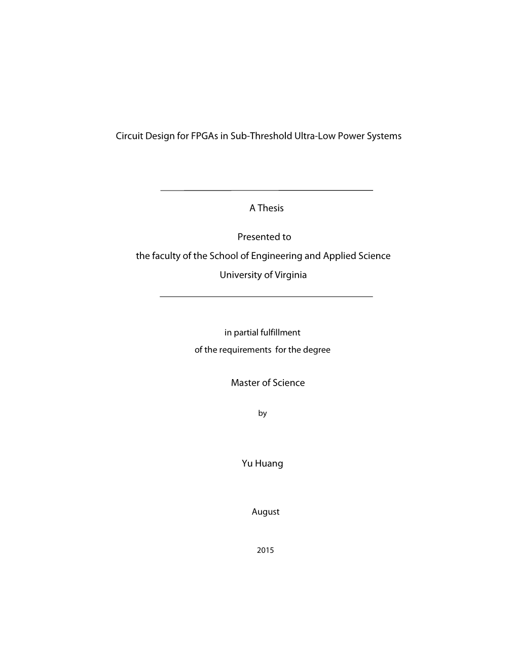 Circuit Design for Fpgas in Sub-Threshold Ultra-Low Power Systems