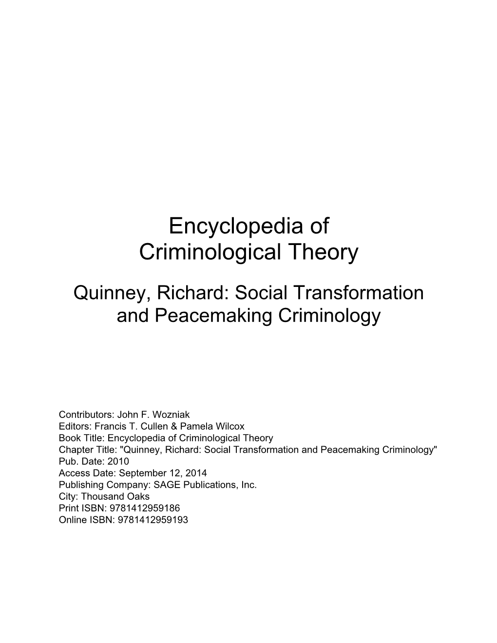 Quinney, Richard: Social Transformation and Peacemaking Criminology