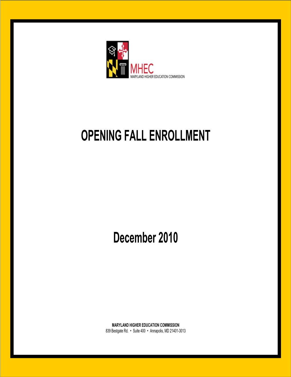 Opening Fall Enrollment December 2010