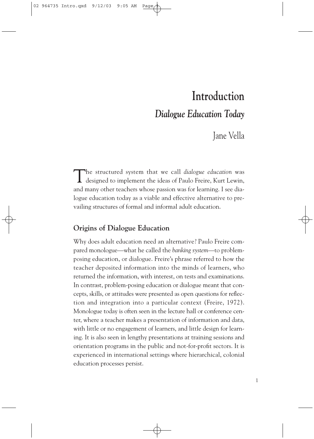 Introduction Dialogue Education Today