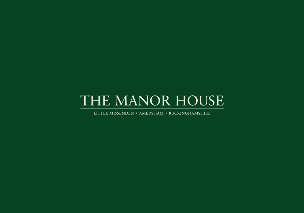 The Manor House Little Missenden • Amersham • Buckinghamshire