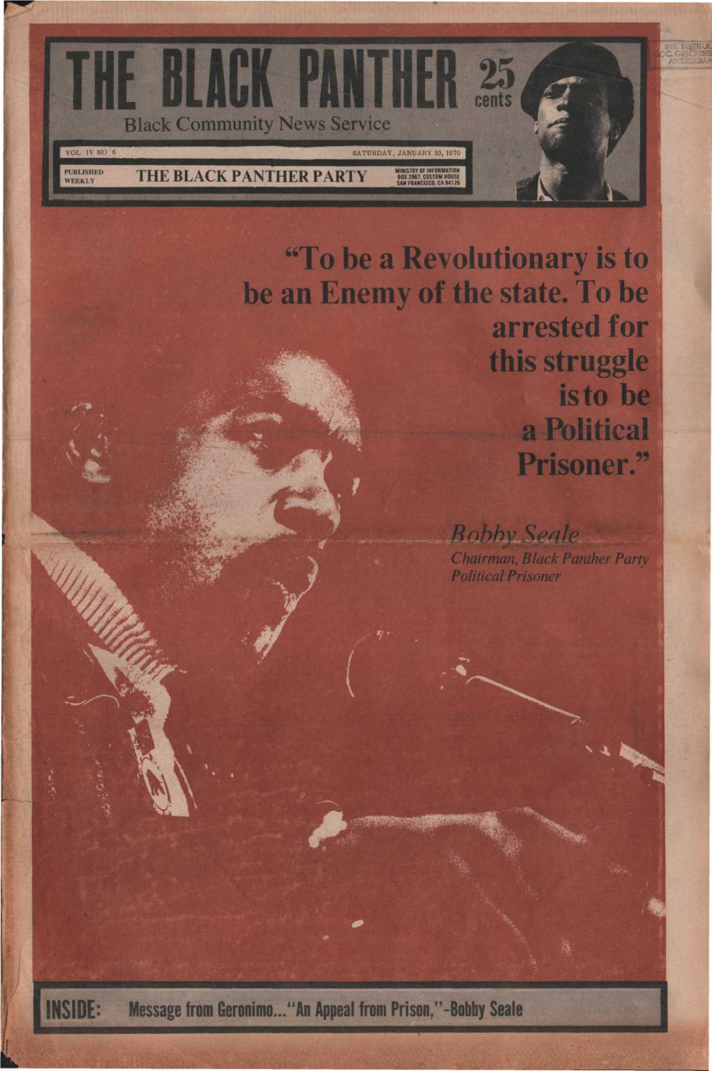 To Be a Revolutionary Is to Be an Enemy of the State. to Be Arrested for This Struggle Is to Be a Political Prisoner.