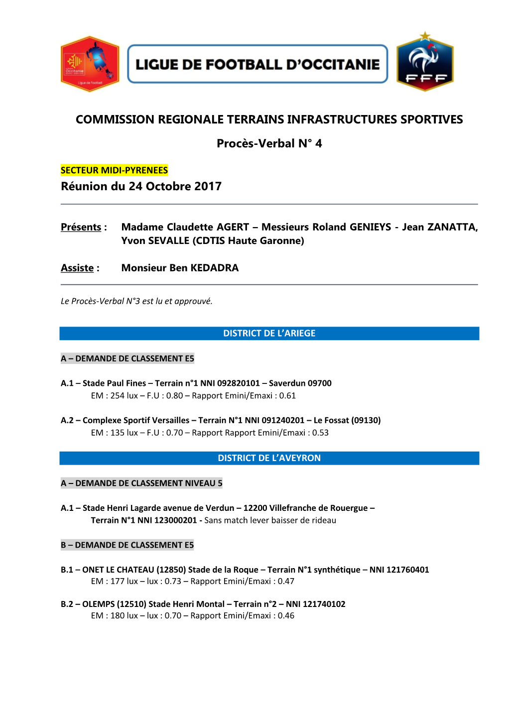 COMMISSION REGIONALE TERRAINS INFRASTRUCTURES SPORTIVES Procès-Verbal N° 4 Réunion Du 24 Octobre 2017