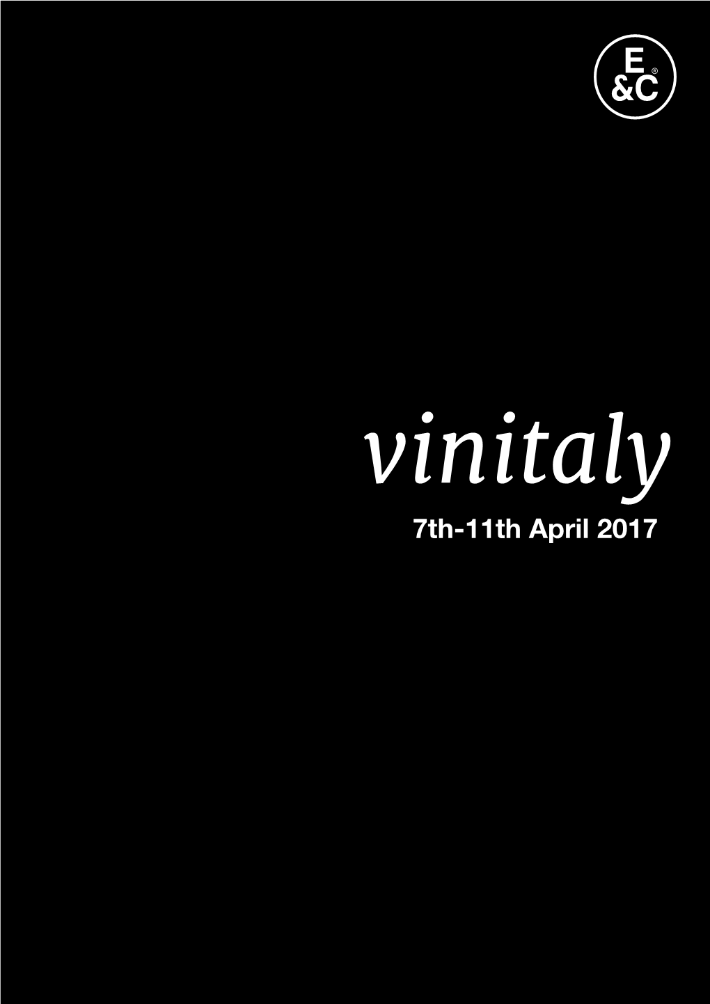 7Th-11Th April 2017 Vinitaly 2017 7Th-11Th April 2017 Vinitaly 2017 7Th-11Th April 2017 on the Road Kate Lucas a Word from the Team