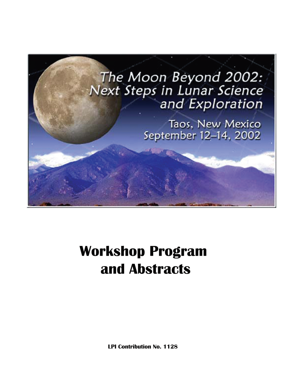 The Moon Beyond 2002: Next Steps in Lunar Science and Exploration