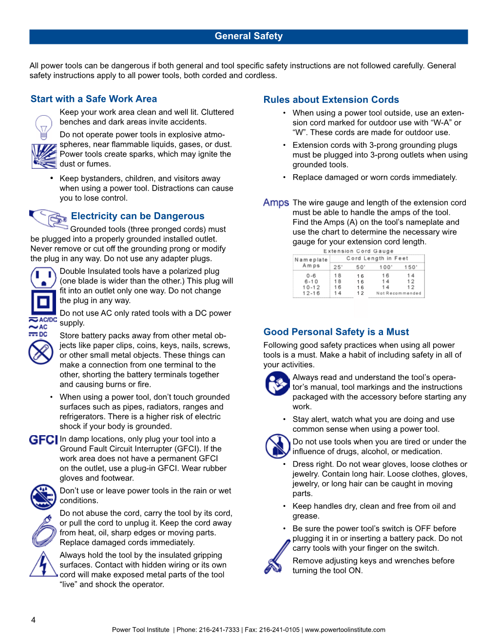 Start with a Safe Work Area Electricity Can Be Dangerous General Safety