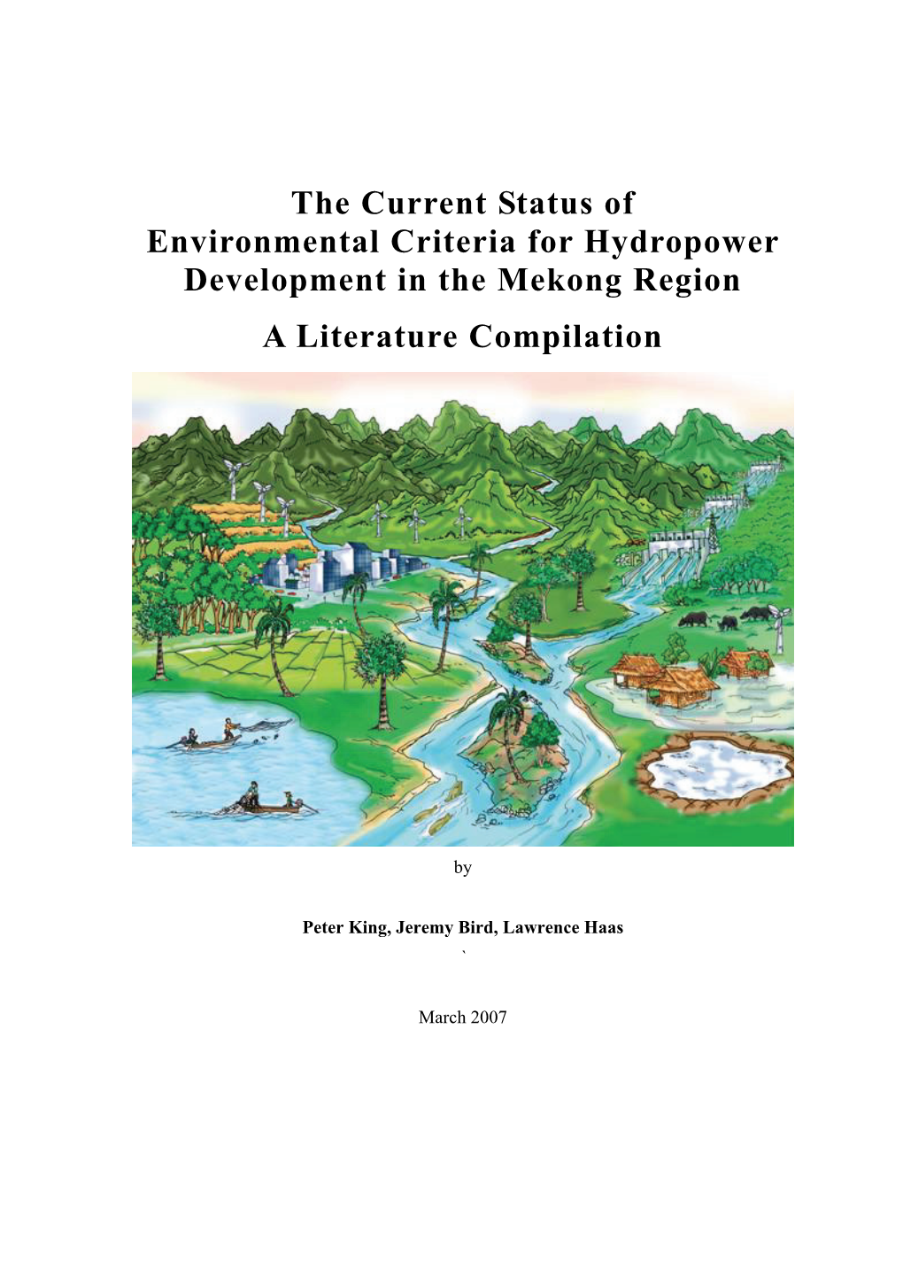 The Current Status of Environmental Criteria for Hydropower Development in the Mekong Region a Literature Compilation