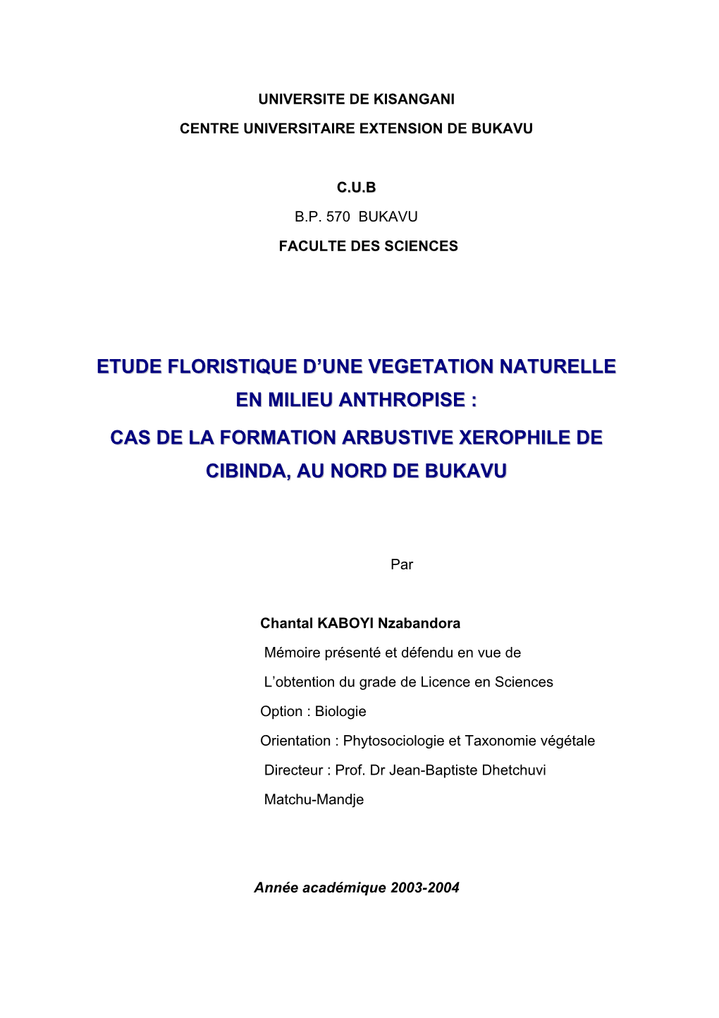 Etude Florisitique D'une Végétation Naturelle En Anthropise: Cas De La