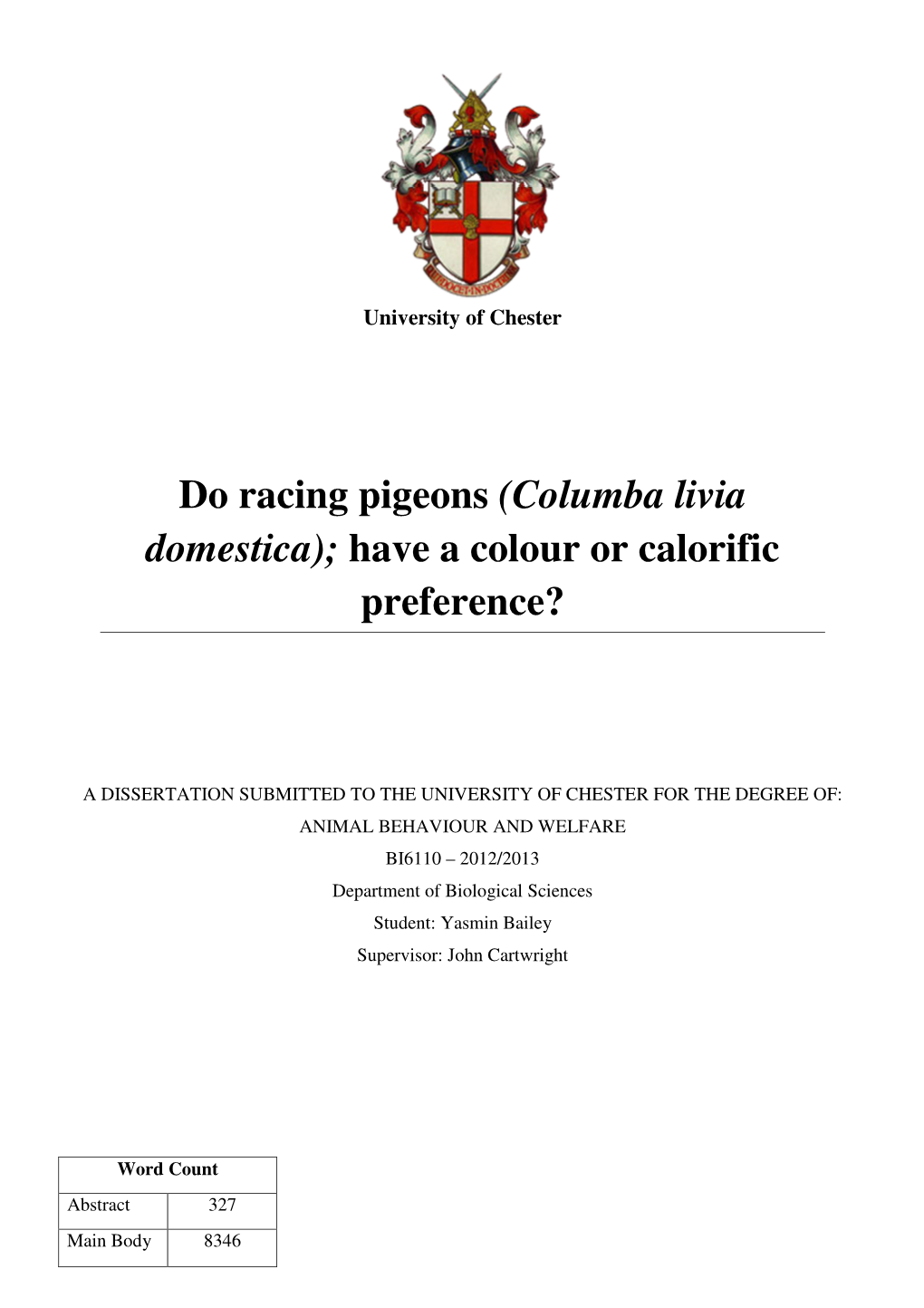 Do Racing Pigeons (Columba Livia Domestica); Have a Colour Or Calorific Preference?