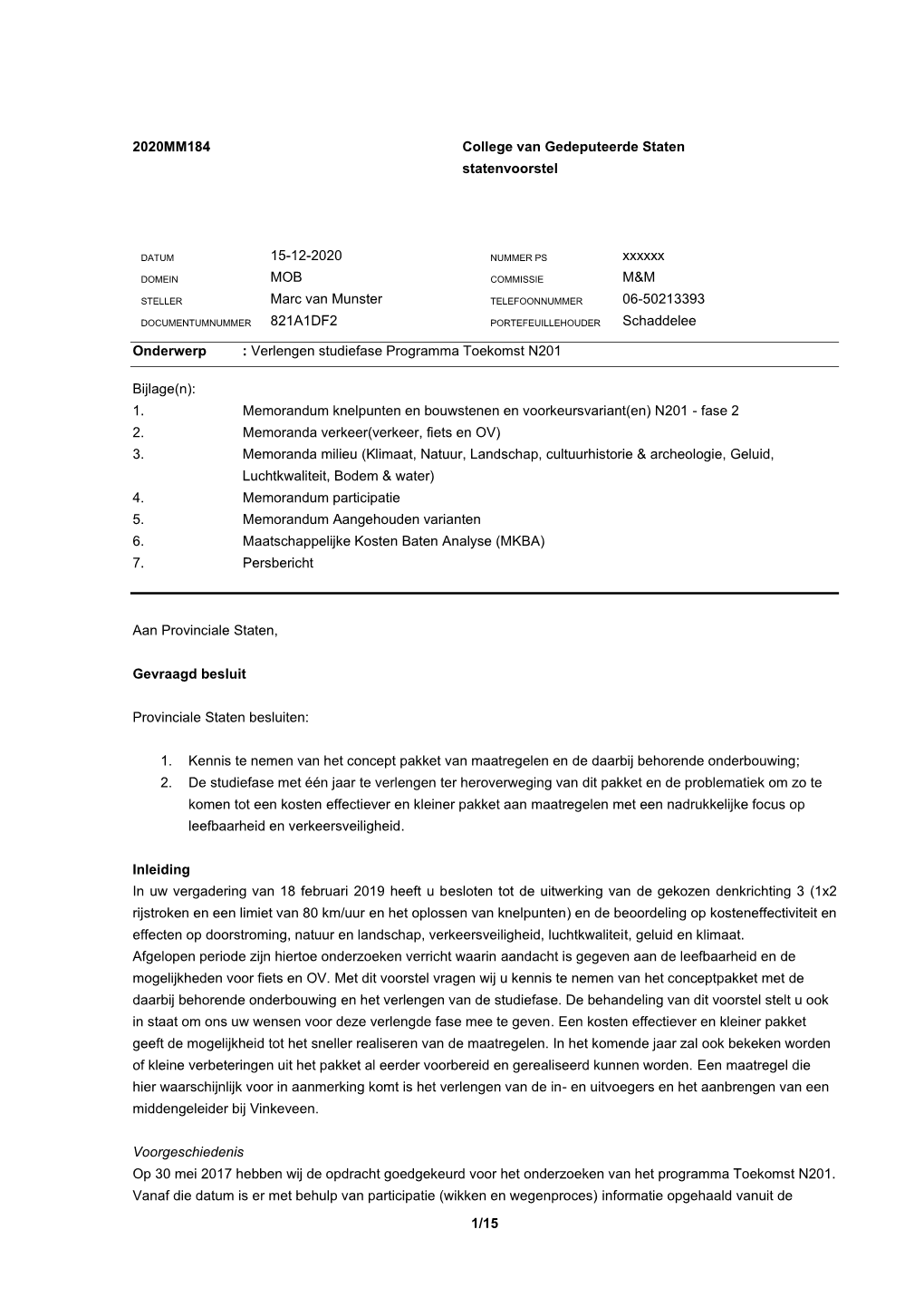 Statenvoorstel Verlengen Studiefase Toekomst N201