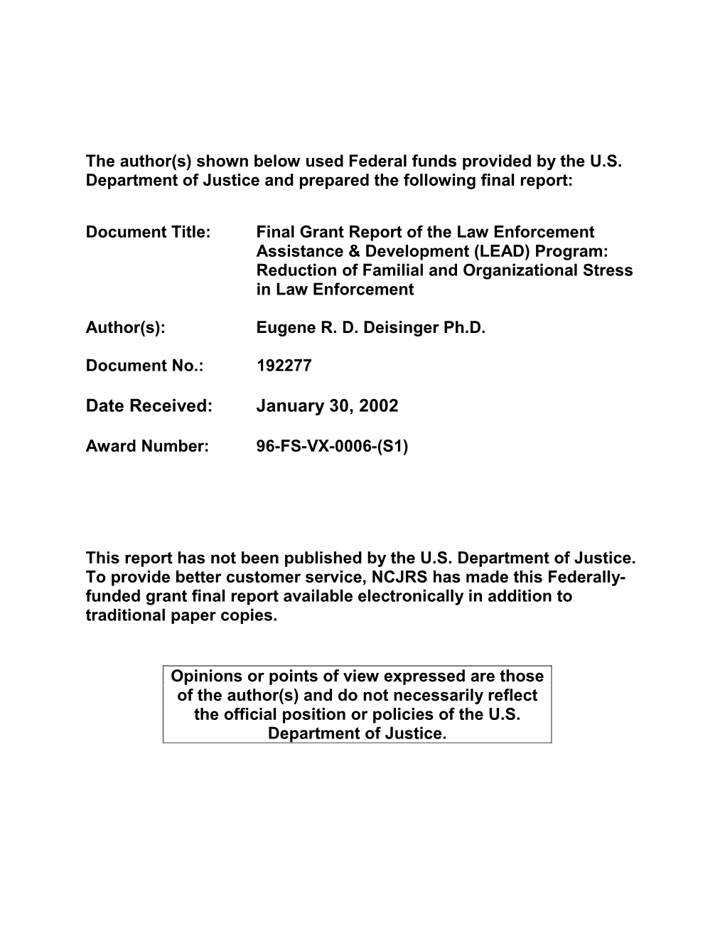 Final Grant Report of the Law Enforcement Assistance & Development (LEAD) Program: Reduction of Familial and Organizational Stress in Law Enforcement