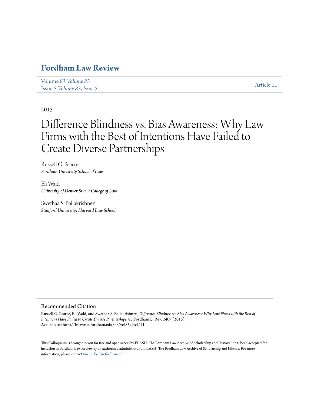 Difference Blindness Vs. Bias Awareness: Why Law Firms with the Best of Intentions Have Failed to Create Diverse Partnerships Russell G