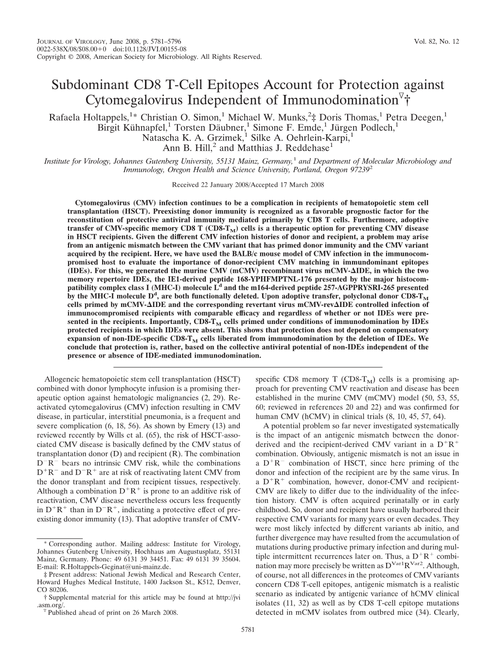 Subdominant CD8 T-Cell Epitopes Account for Protection Against Cytomegalovirus Independent of Immunodominationᰔ† Rafaela Holtappels,1* Christian O