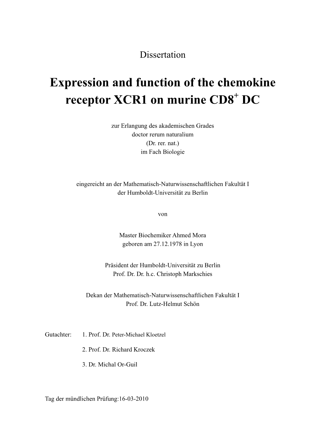 Expression and Function of the Chemokine Receptor XCR1 on Murine CD8+ DC