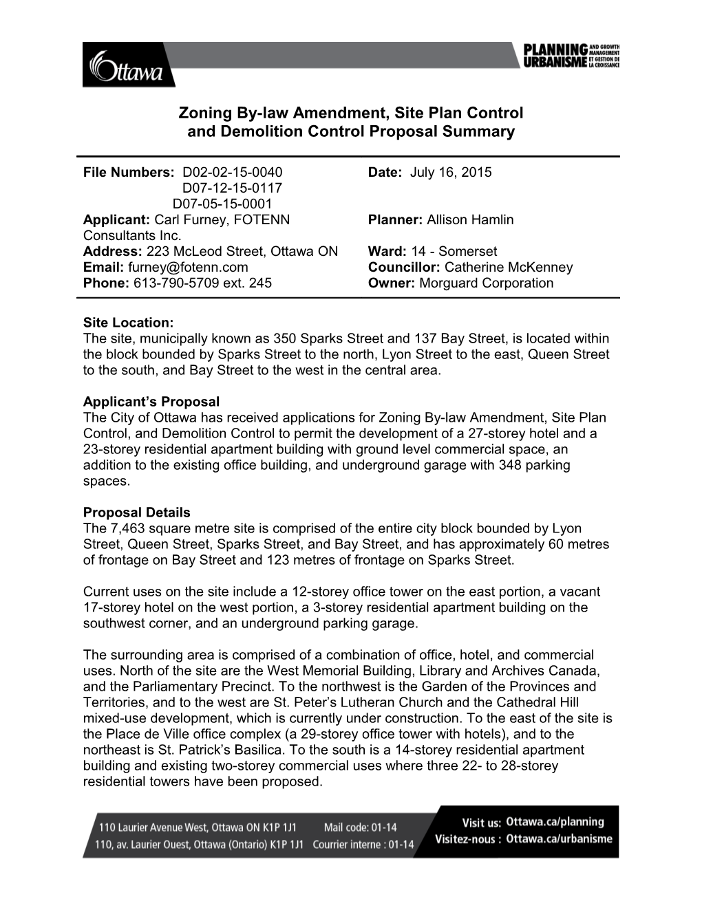 Zoning By-Law Amendment, Site Plan Control and Demolition Control Proposal Summary