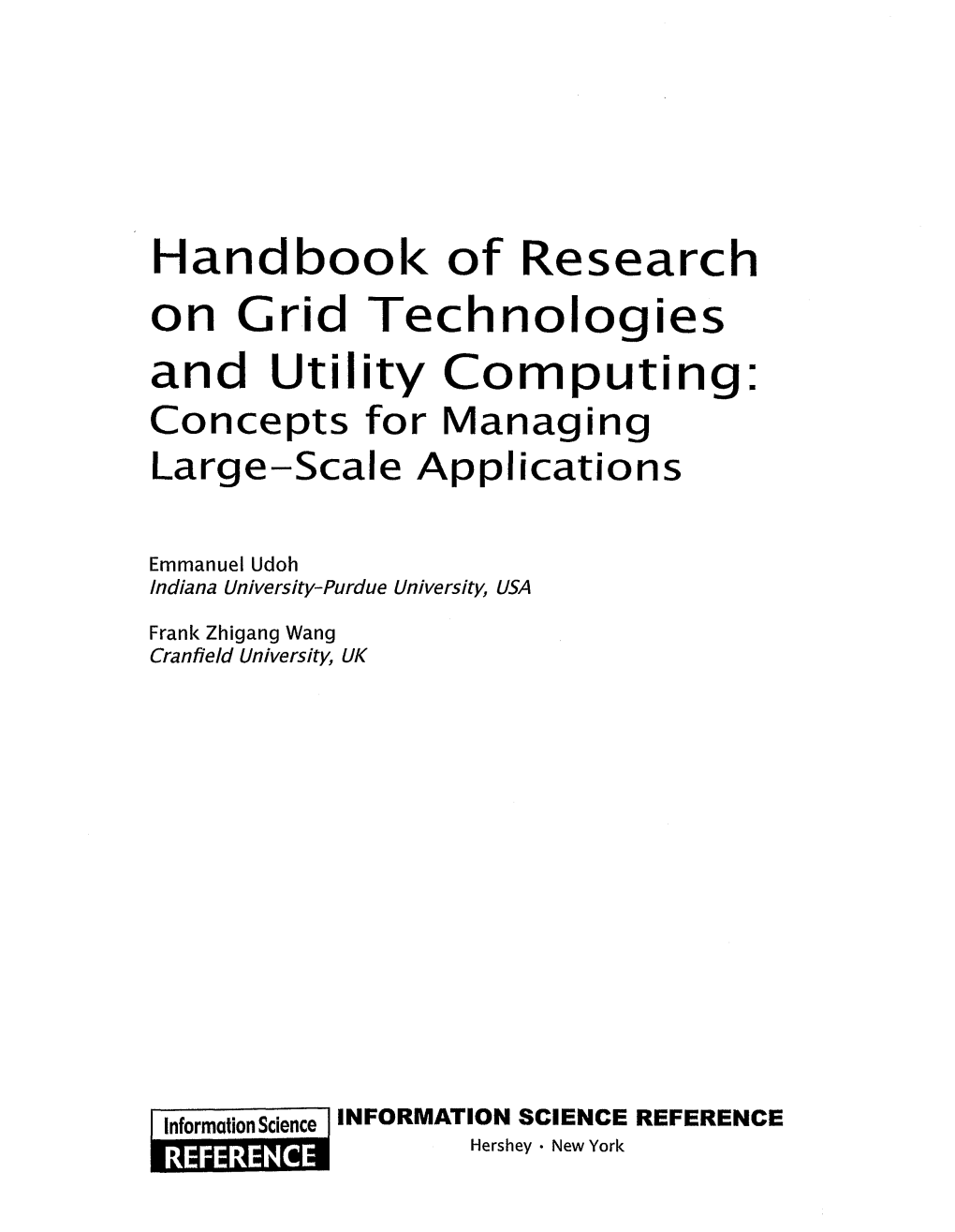 Handbook of Research an Grid Technologies and Utility Computing: Concepts for Managing Large-Scale Applications