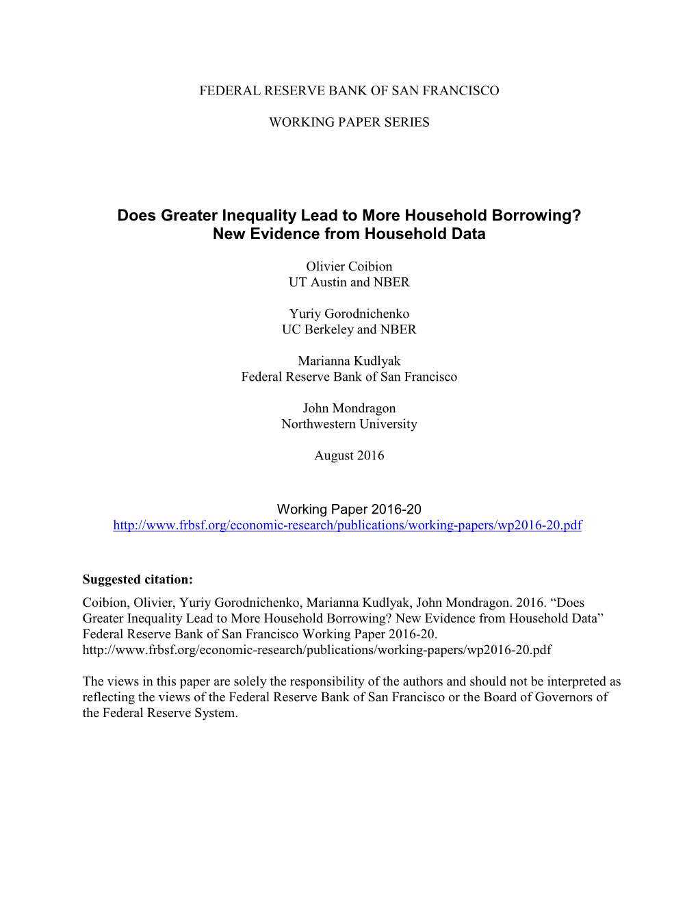 Does Greater Inequality Lead to More Household Borrowing? New Evidence from Household Data