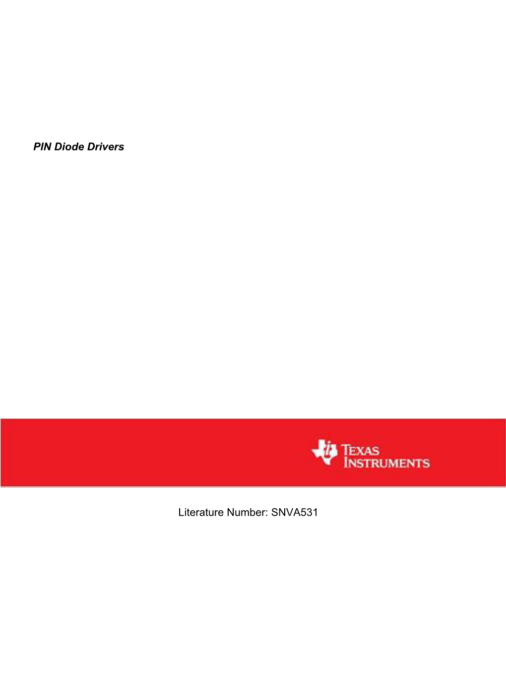 PIN Diode Drivers Literature Number: SNVA531