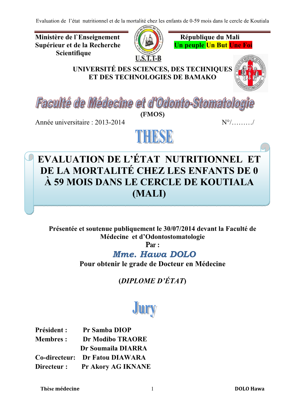 Etat Nutritionnel Et Qualité De L’Alimentation Des Enfants De Moins De 2 Ans Dans La Ville De Drame Thèse Médecine, 06-M-349 ; Abidjan 2010, (Côte D’Ivoire) ; 72P