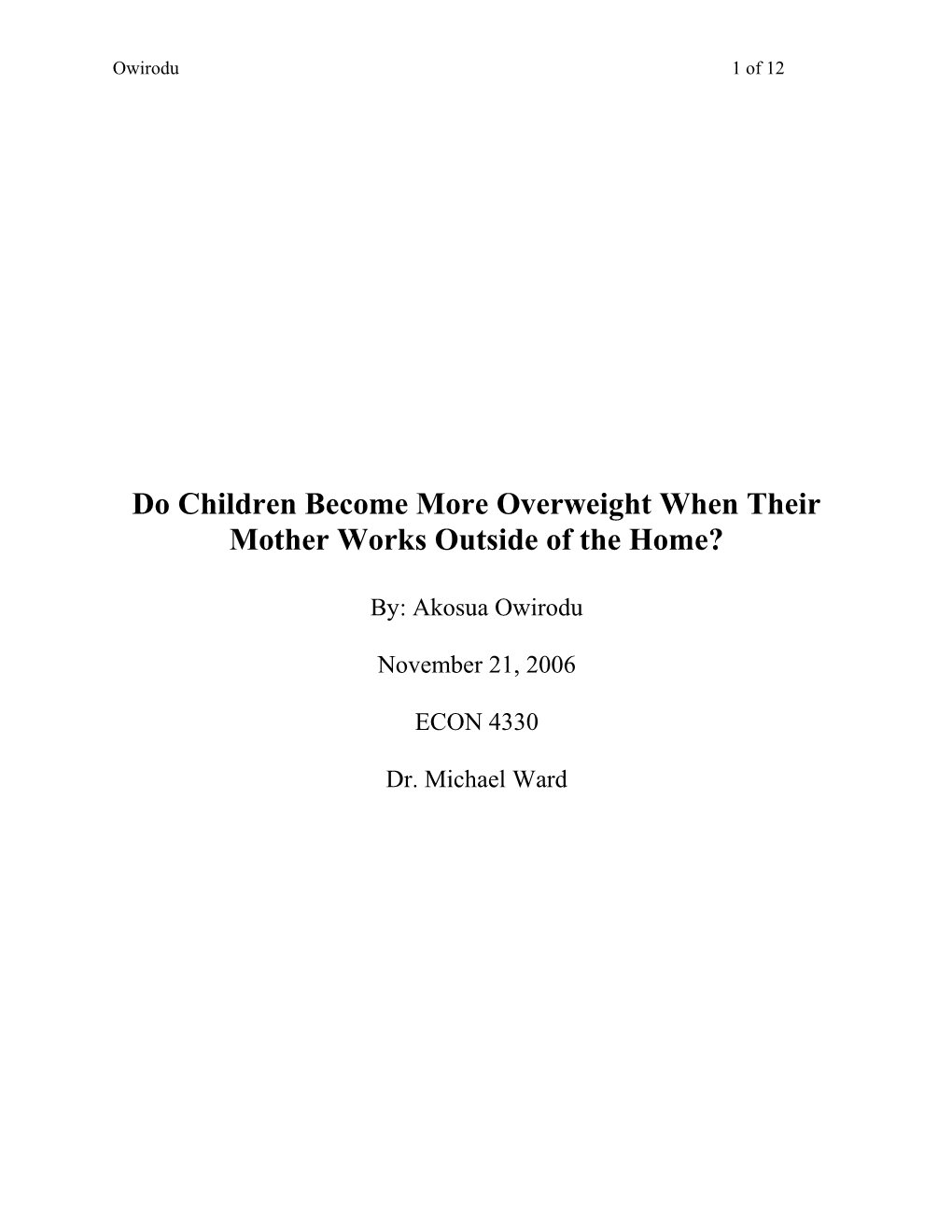 Do Children Become More Overweight When There Mother Works Outside of the Home