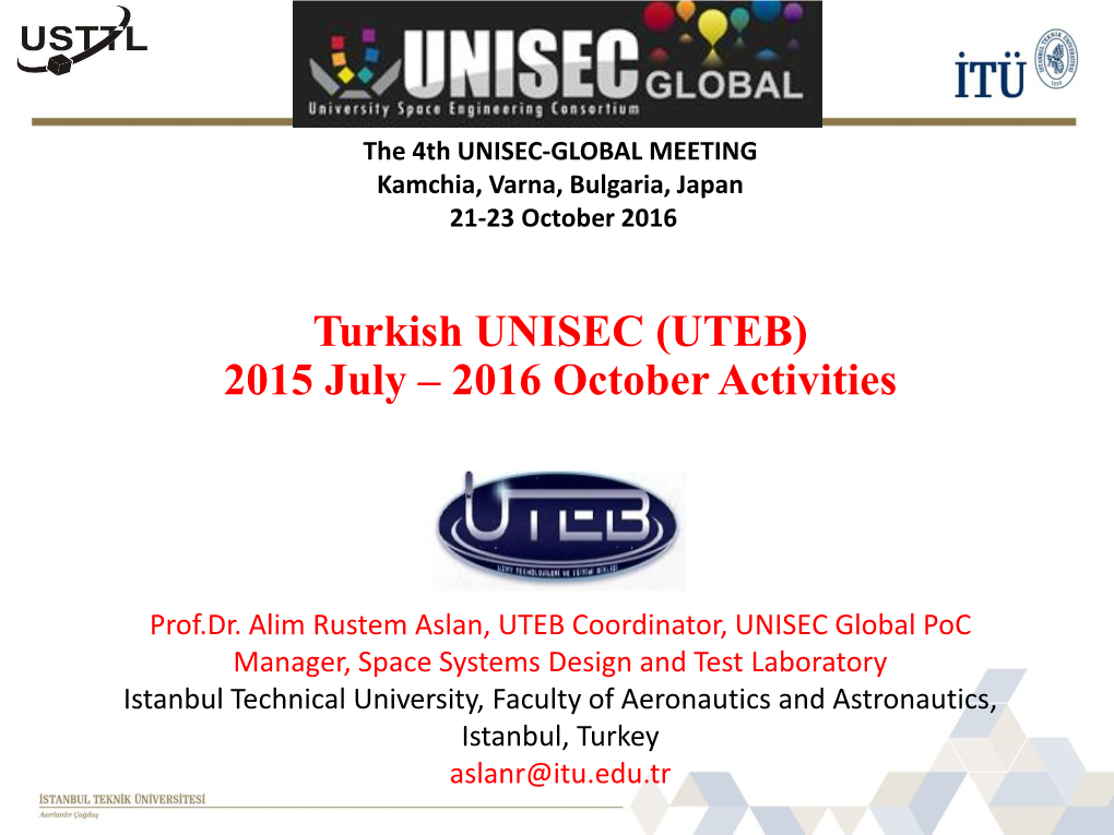 Turkish UNISEC (UTEB) 2015 July – 2016 October Activities
