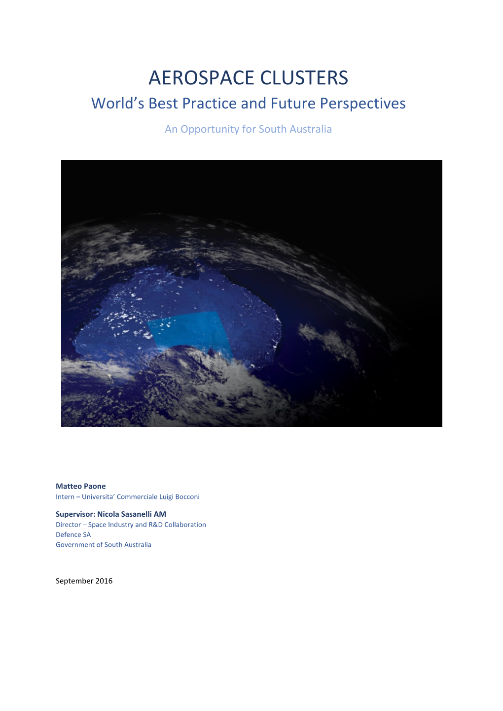 AEROSPACE CLUSTERS World’S Best Practice and Future Perspectives an Opportunity for South Australia