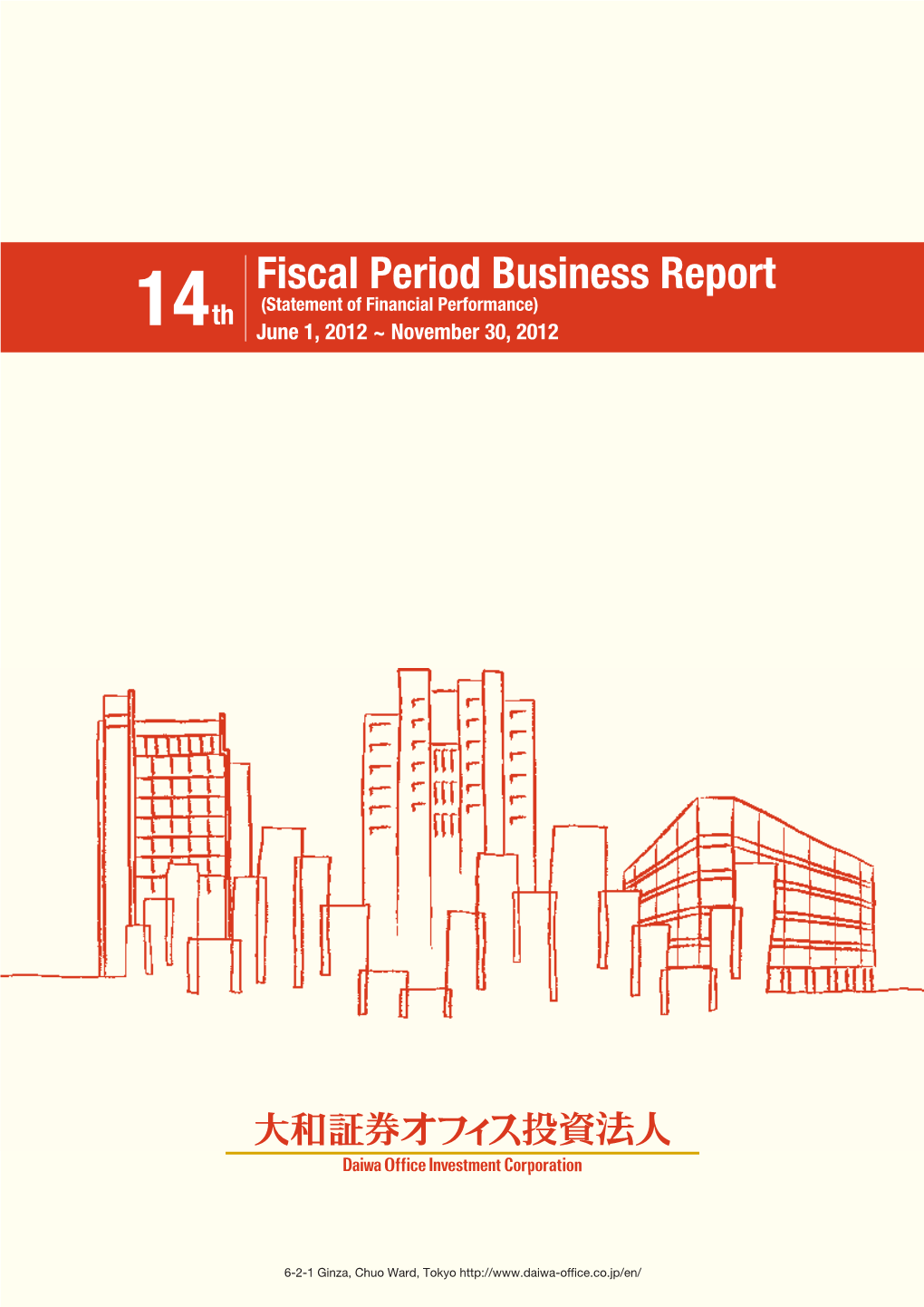 Fiscal Period Business Report Th (Statement of Financial Performance) 14 June 1, 2012 ~ November 30, 2012