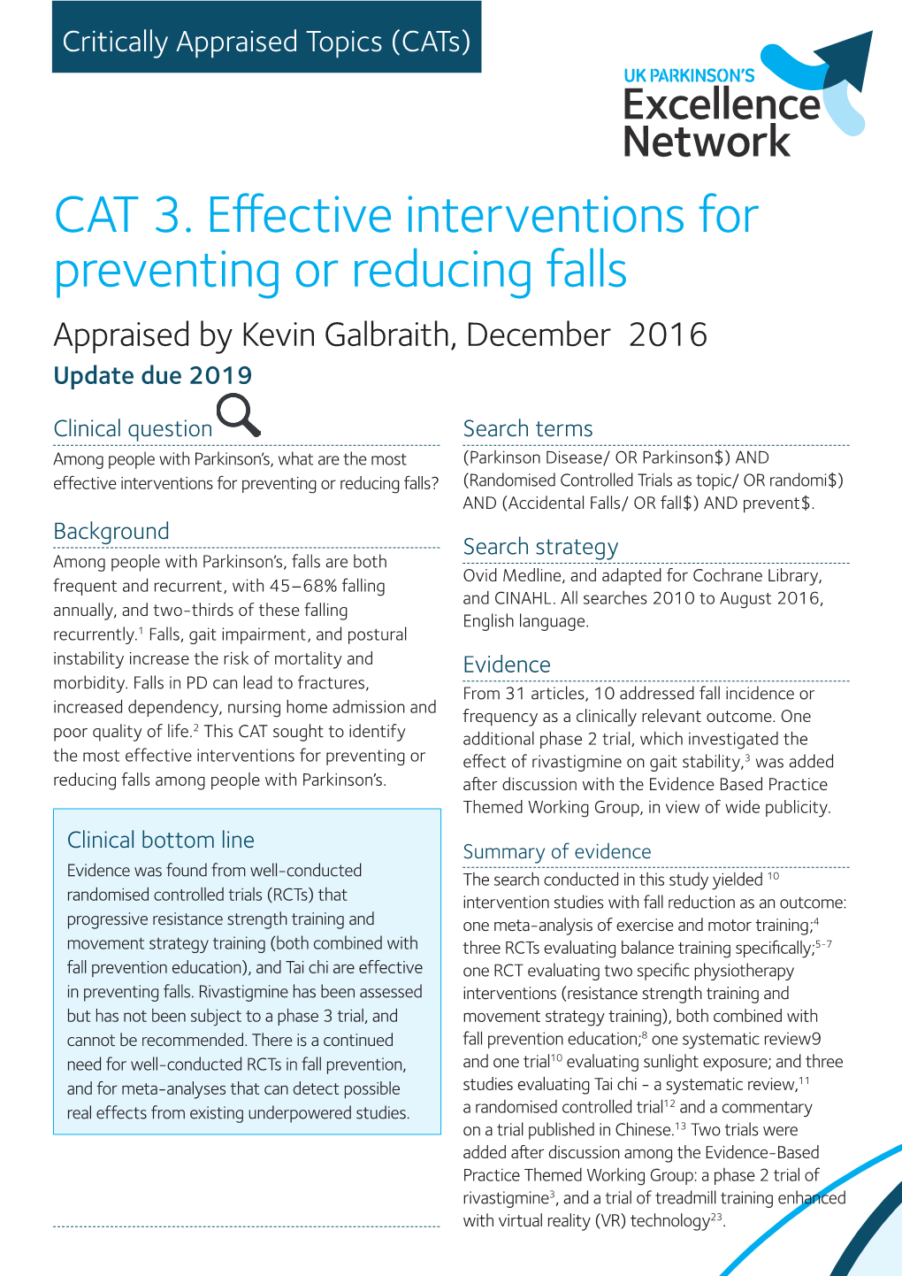 CAT 3. Effective Interventions for Preventing Or Reducing Falls Appraised by Kevin Galbraith, December 2016 Update Due 2019