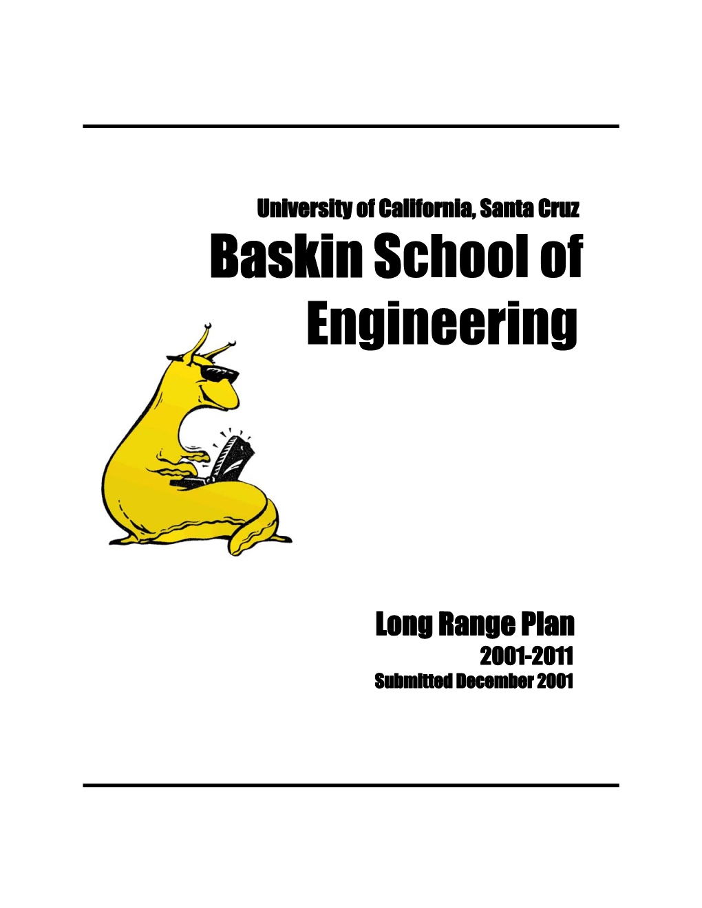 University of California, Santa Cruz Baskin School of Engineering