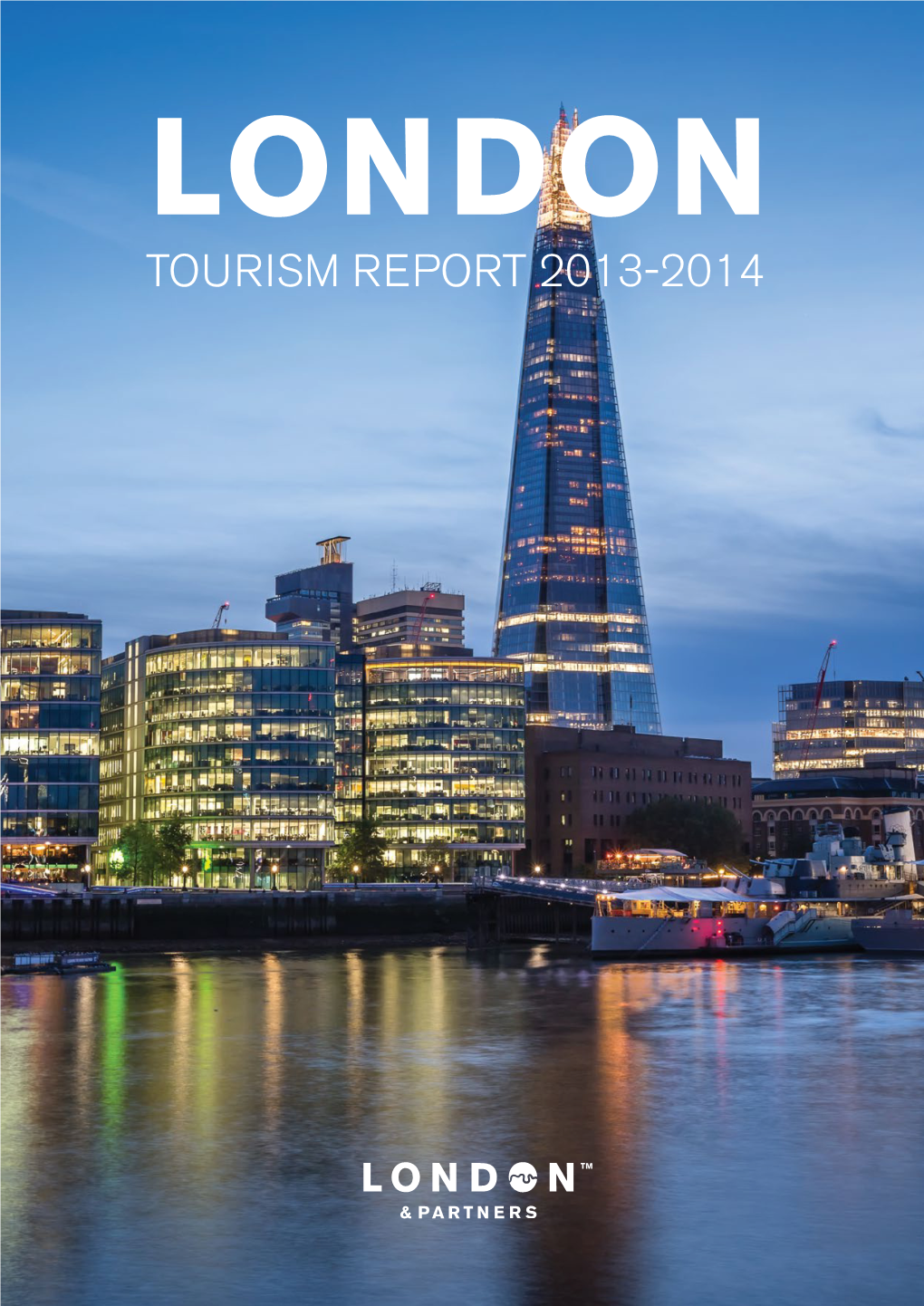 London Tourism Report 2013-2014 Contents