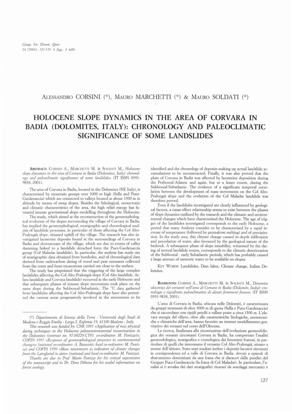 Holocene Slope Dynamics in the Area of Corvara in Badia (Dolomites, Italy): Chronology and Paleoclimatic Significance of Some Landslides