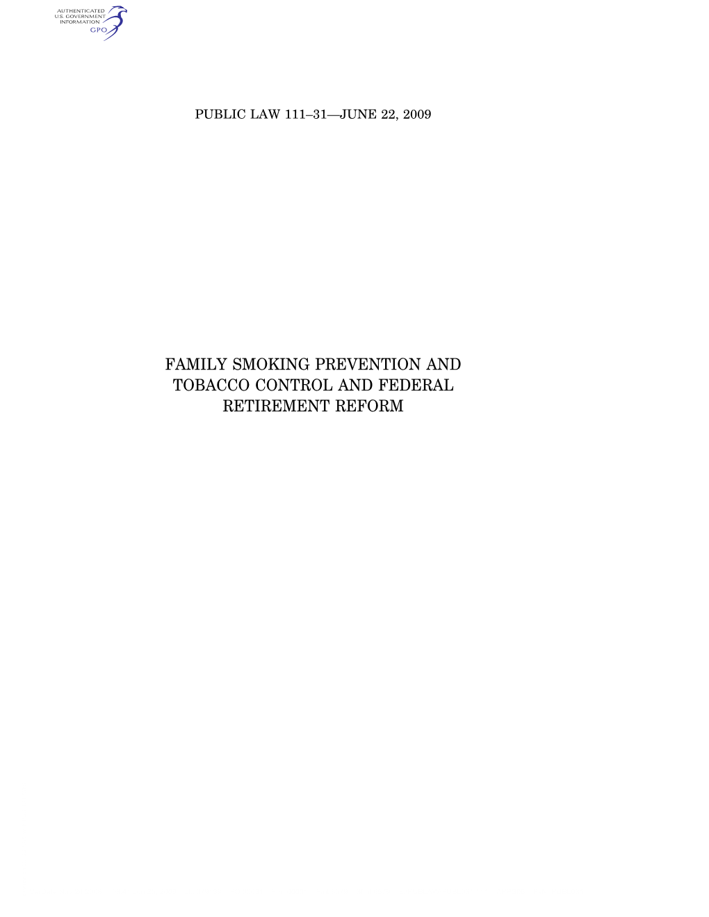 Family Smoking Prevention and Tobacco Control and Federal Retirement Reform