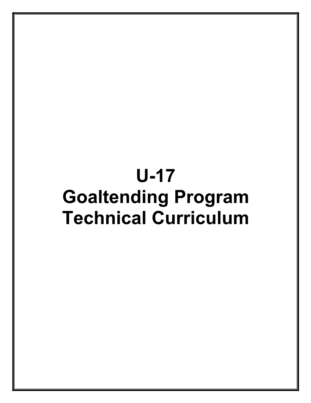 U-17 Goaltending Program Technical Curriculum