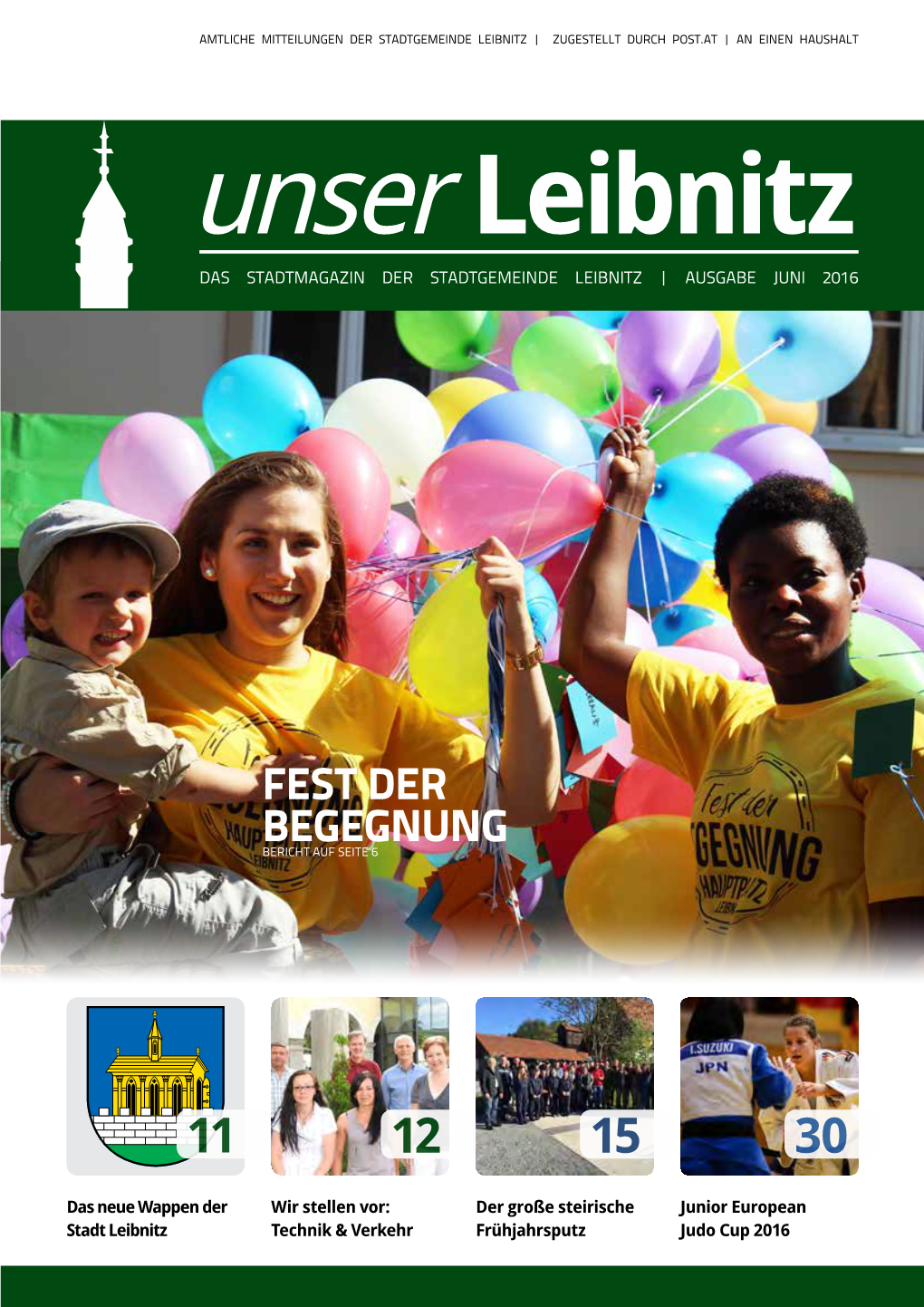 Unser Leibnitz DAS STADTMAGAZIN DER STADTGEMEINDE LEIBNITZ | AUSGABE JUNI 2016