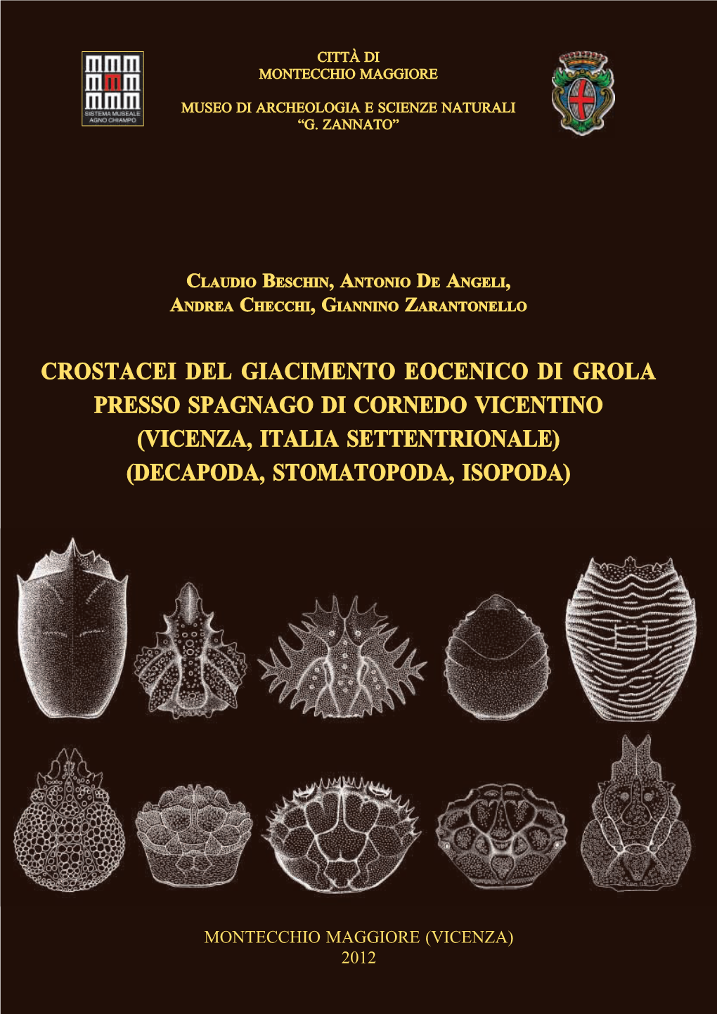 Vicenza, Italia Settentrionale) (Decapoda, Stomatopoda, Isopoda)