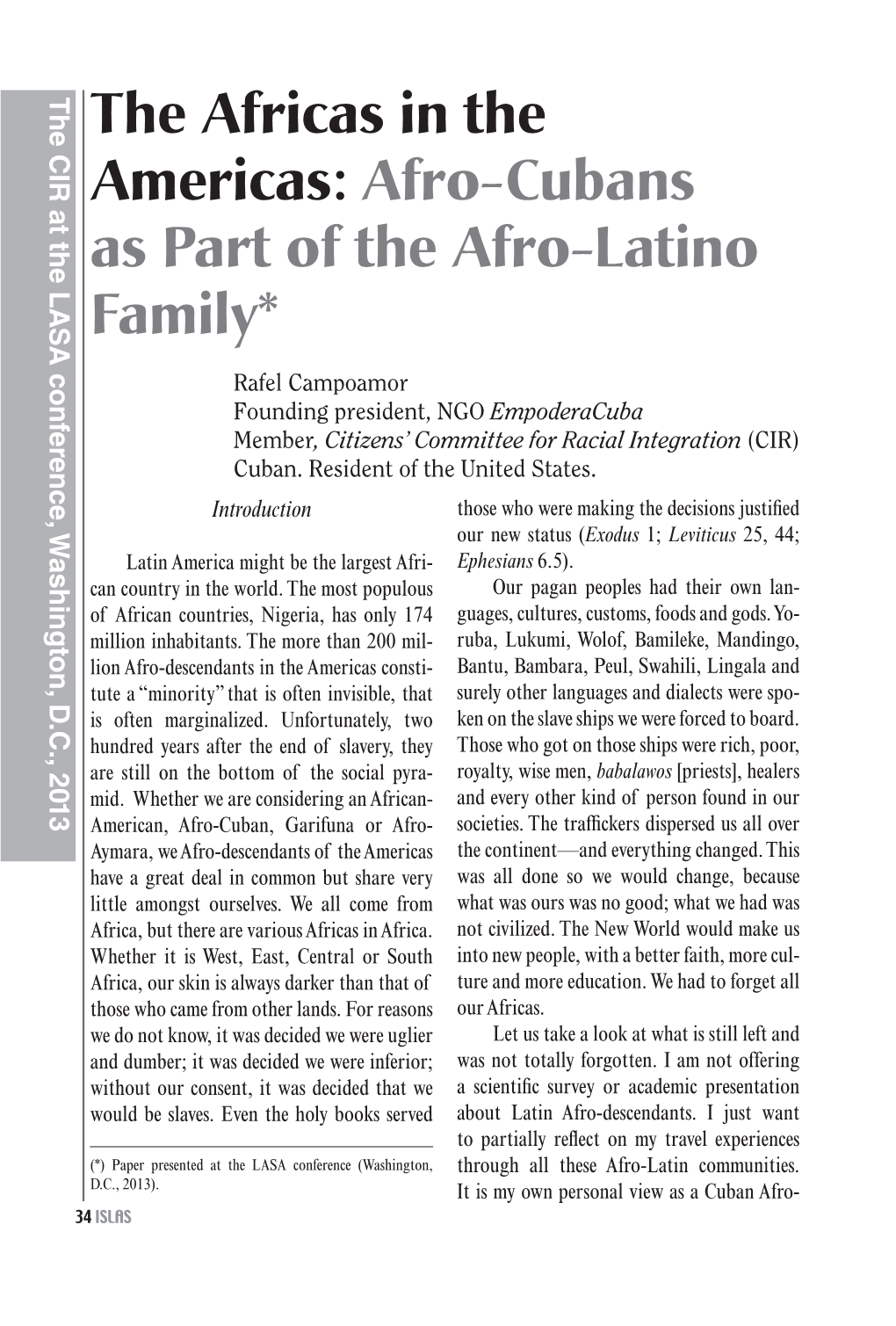 The Africas in the Americas: Afro-Cubans As Part of the Afro-Latino Family*