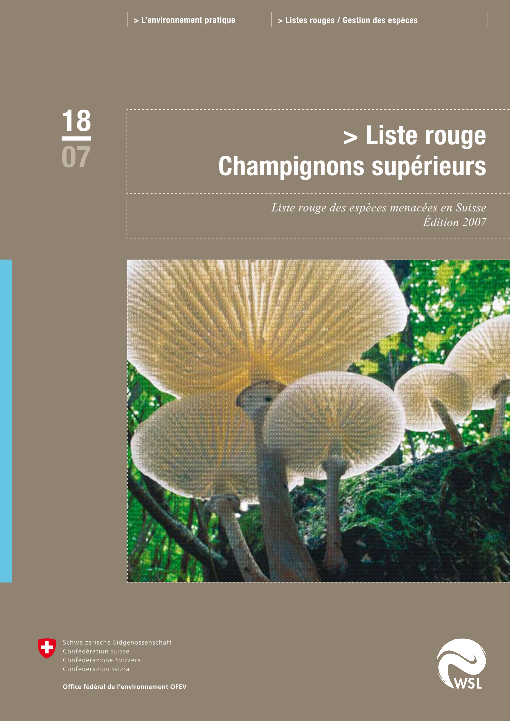 Liste Rouge Des Espèces Menacées En Suisse: Champignons Supérieurs