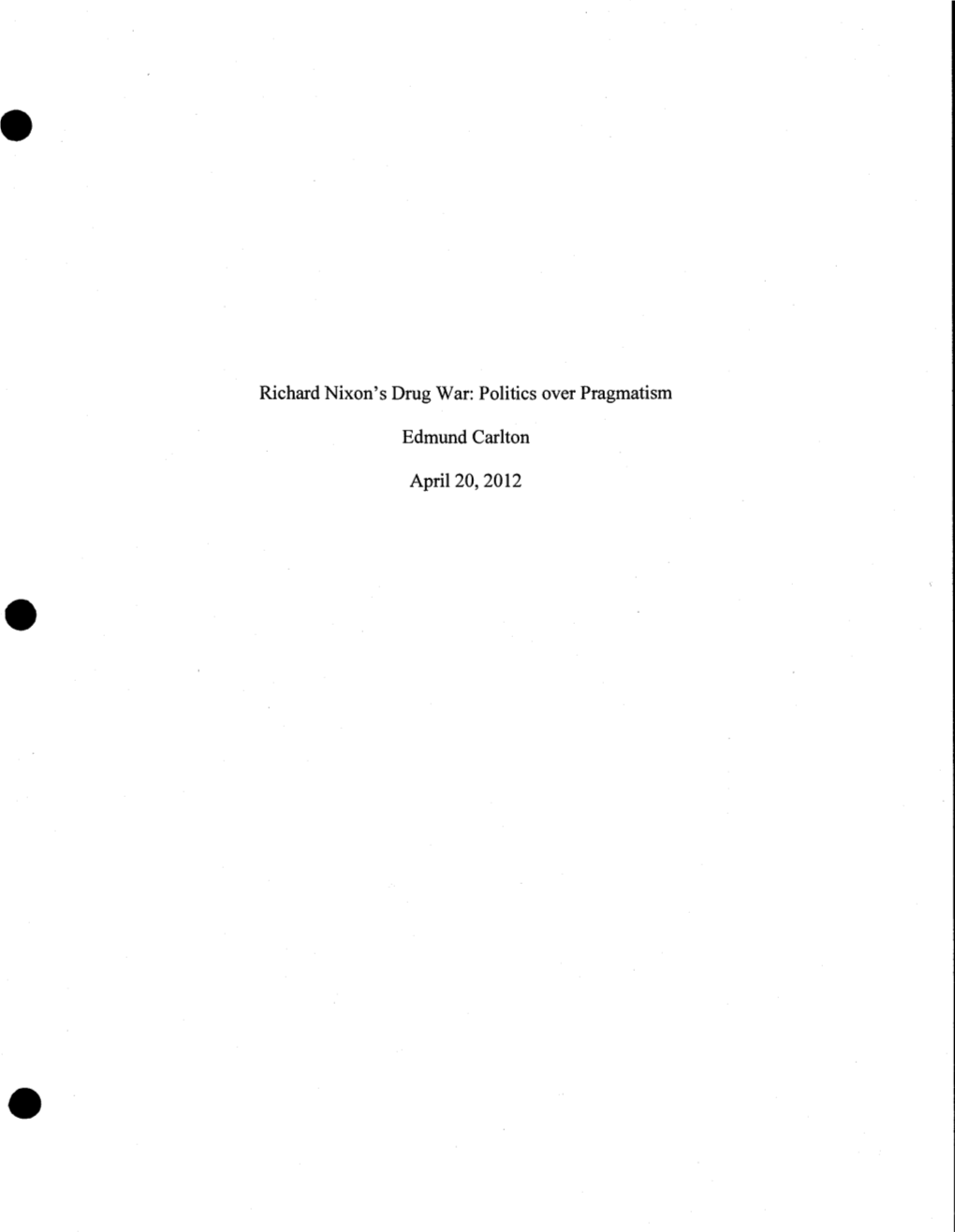 Richard Nixon's Drug War: Politics Over Pragmatism