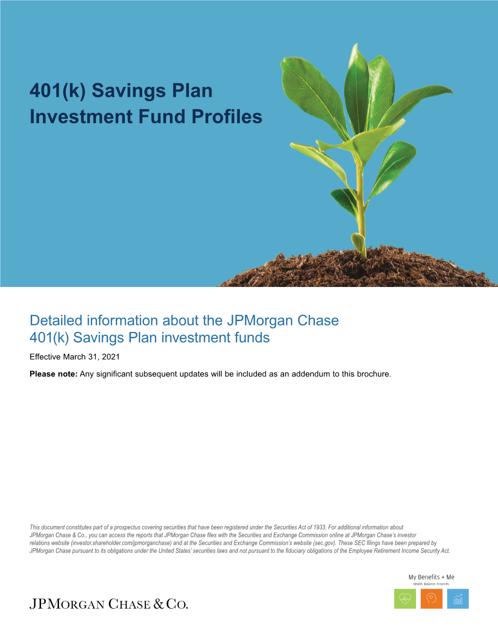 Detailed Information About the Jpmorgan Chase 401(K) Savings Plan Investment Funds Effective March 31, 2021