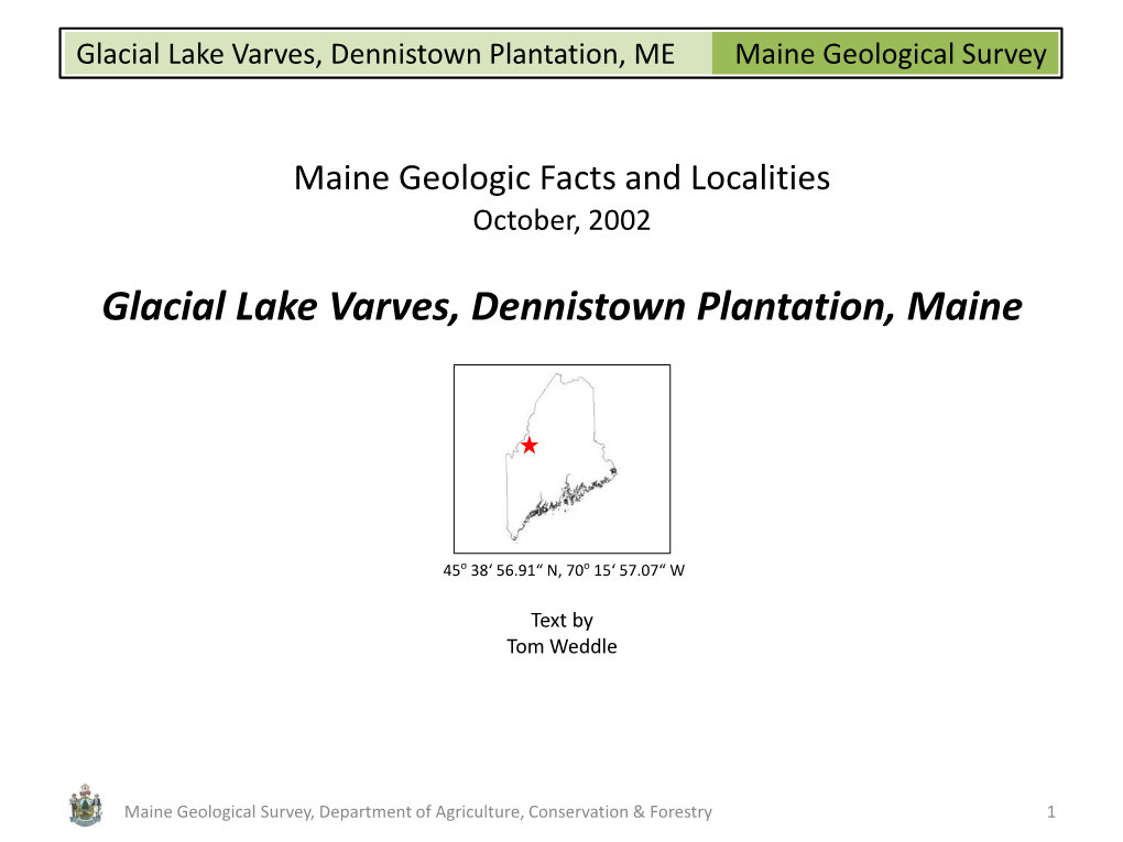 Glacial Lake Varves, Dennistown Plantation, ME Maine Geological Survey