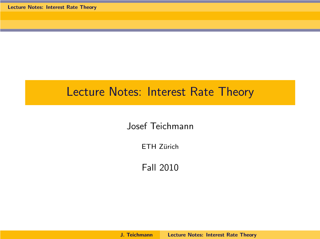 Lecture Notes: Interest Rate Theory