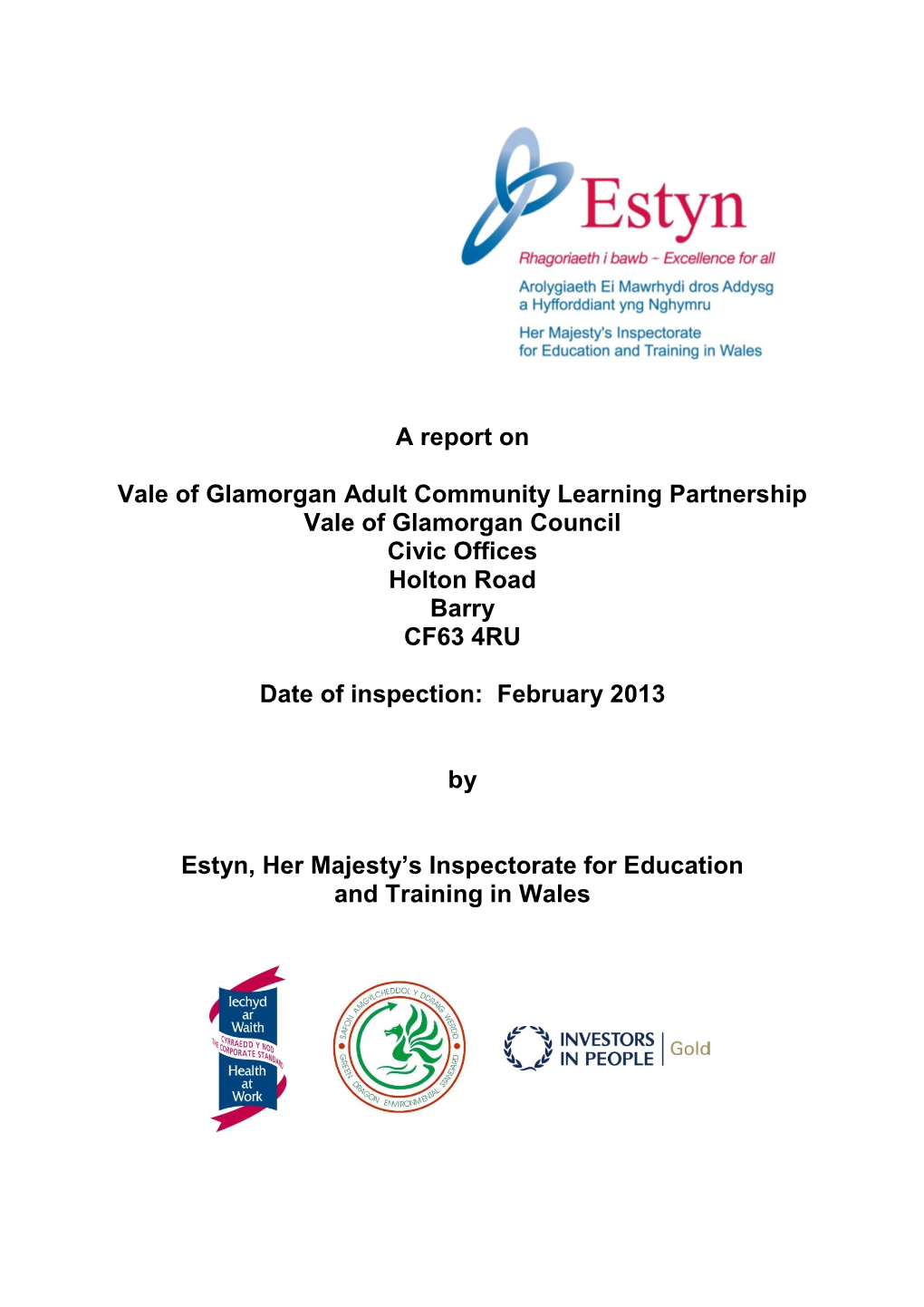A Report on Vale of Glamorgan Adult Community Learning Partnership February 2013